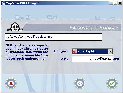 MapSonic POI Manager -> Bitmap + D_Modellflugplatz.asc ausw�hlen dann gr�nen Haken klicken
